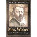 Max Weber and the Idea of Economic Sociology - Paperback
