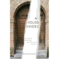 A House Divided: Sexuality, Morality, and Christian Cultures - Hardcover
