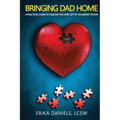 Bringing Dad Home - Paperback