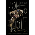 How To Wolf - Paperback