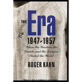 The Era 1947-1957: When the Yankees, the Giants, and the Dodgers Ruled the World - Paperback