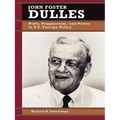John Foster Dulles: Piety, Pragmatism, and Power in U.S. Foreign Policy - Paperback
