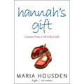 Hannah's Gift: Lessons from a Life Fully Lived - Paperback