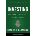 Investing: The Last Liberal Art - Hardcover
