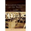 Williamson College of the Trades - Hardcover