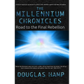 The Millennium Chronicles: Road to the Final Rebellion - Paperback