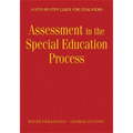 Understanding Assessment in the Special Education Process: A Step-by-Step Guide for Educators - Hardcover