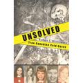 Unsolved: True Canadian Cold Cases - Paperback