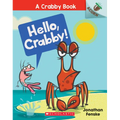 Hello, Crabby!: An Acorn Book (a Crabby Book #1): Volume 1 - Paperback
