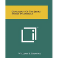 Genealogy Of The Jenks Family In America - Paperback