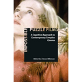Impossible Puzzle Films: A Cognitive Approach to Contemporary Complex Cinema - Paperback