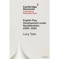 English Play Development under Neoliberalism, 2000-2022 - Hardcover