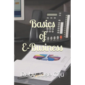 Basics of E-Business - Paperback