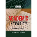 Academic Integrity: Study & Guide - Hardcover