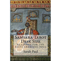 Samsara Tarot Desk Size: Readings for the Reincarnating Soul - Paperback