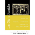 Las Siete Partidas, Volume 2: Medieval Government: The World of Kings and Warriors (Partida II) - Paperback