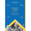 We Had It So Good - Paperback