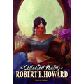 The Collected Poetry of Robert E. Howard, Volume 3 - Hardcover