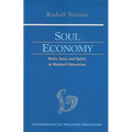 Soul Economy: Body, Soul, and Spirit in Waldorf Education (Cw 303) Volume 12 - Paperback