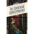 The Corinthian Correspondence: Redaction, Rhetoric, and History - Paperback
