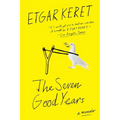 The Seven Good Years: A Memoir - Paperback