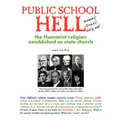 Public School Hell: The Establishment of the Humanist Religion as State Church - Paperback