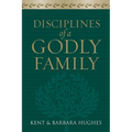 Disciplines of a Godly Family - Paperback