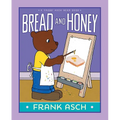 Bread and Honey - Hardcover