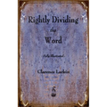 Rightly Dividing the Word - Paperback