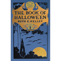 The Book of Halloween: Origins, Folklore, and Traditions of Samhain - Paperback
