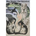 Haa Shuká, Our Ancestors: Tlingit Oral Narratives - Paperback