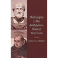 Philosophy in the Aristotelian-Thomist Tradition - Hardcover