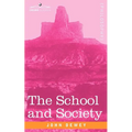 The School and Society - Paperback