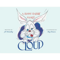 A Bunny Rabbit Named Cloud - Paperback