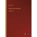 Children of the Whirlwind: in large print - Paperback