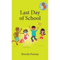 Last Day of School - Hardcover