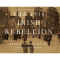 The 1916 Irish Rebellion - Hardcover
