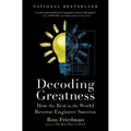 Decoding Greatness: How the Best in the World Reverse Engineer Success - Paperback