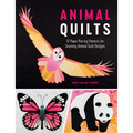 Animal Quilts: 12 Paper Piecing Patterns for Stunning Animal Quilt Designs - Paperback