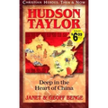 Hudson Taylor: Deep in the Heart of China - Paperback