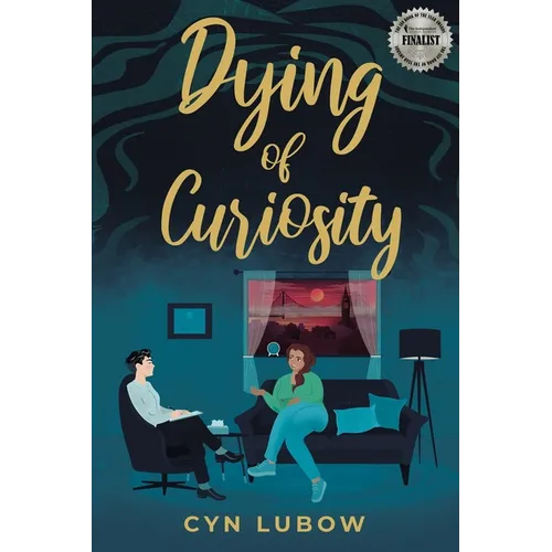 Dying of Curiosity: A shocking death turns a therapist into a sleuth-a mystery novel - Paperback