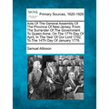 Acts Of The General Assembly Of The Province Of New-Jersey, From The Surrender Of The Government To Queen Anne, On The 17Th Day Of April, In The Year - Paperback