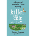 Killer at the Cult: A Reverend Annabelle Cozy Mystery - Paperback