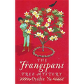 The Frangipani Tree Mystery - Paperback