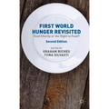 First World Hunger Revisited: Food Charity or the Right to Food? - Paperback
