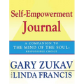Self-Empowerment Journal: A Companion to the Mind of the Soul: Responsible Choice - Paperback