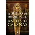 El Sueño de Tutankhamón / Tutankhamuns Dream - Hardcover
