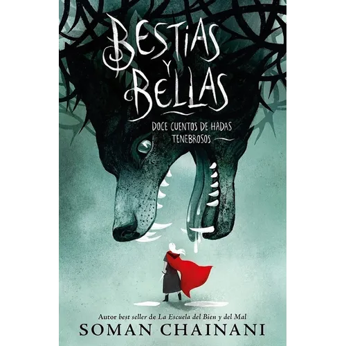 Bestias Y Bellas: Doce Cuentos de Hadas Tenebrosos - Hardcover