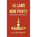 48 Laws Of Now Power: Associated Individuality - Paperback
