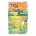 Lilly and the Talking Flower - Paperback